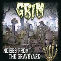 Grim (ITA) : Noises from the Graveyard